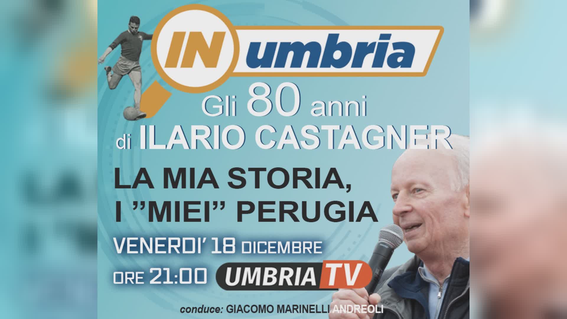Gli 80 anni di Castagner domani sera a "In Umbria"
