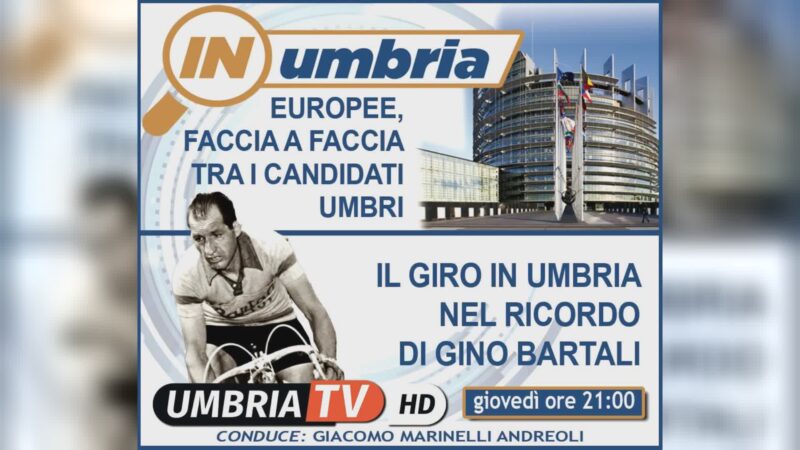 I candidati alle Europee e la vigilia del Giro stasera a “In Umbria”
